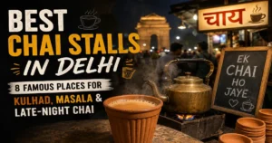 Best chai stalls in Delhi